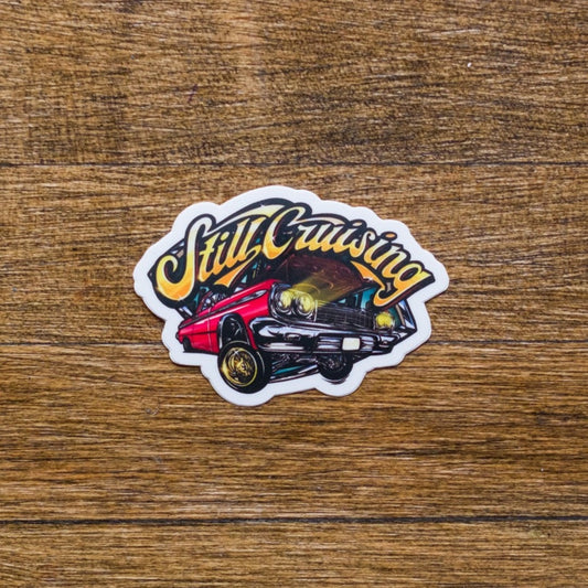 Still Cruising Sticker
