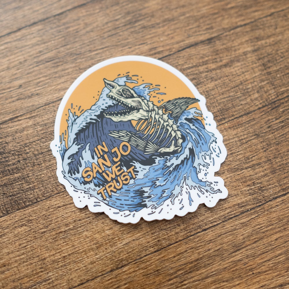 In San Jose We Trust Sticker